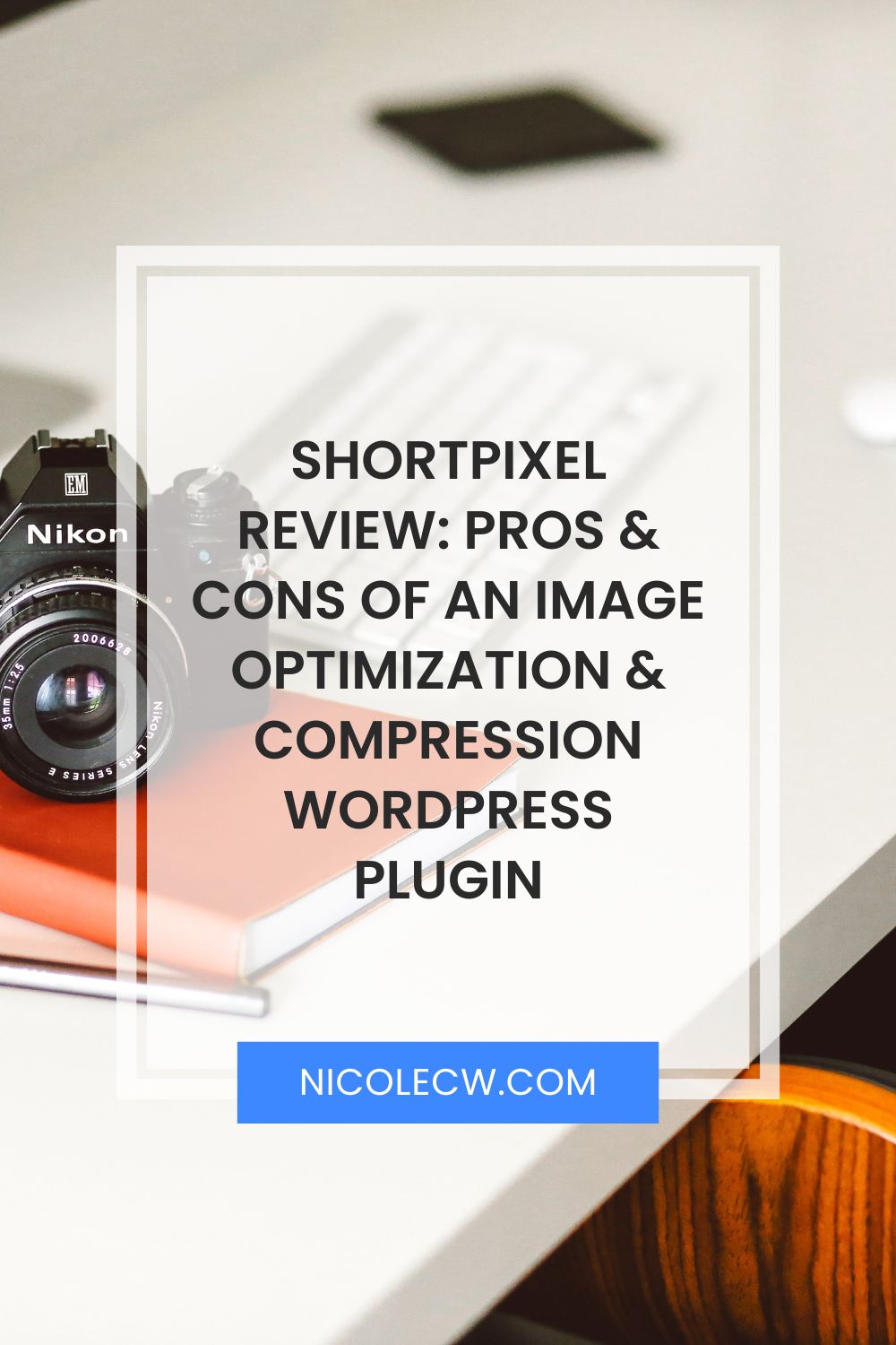 [Entrepreneurship Tips] ShortPixel Review - Pros & Cons Of An Image Optimization & Compression WordPress Plugin