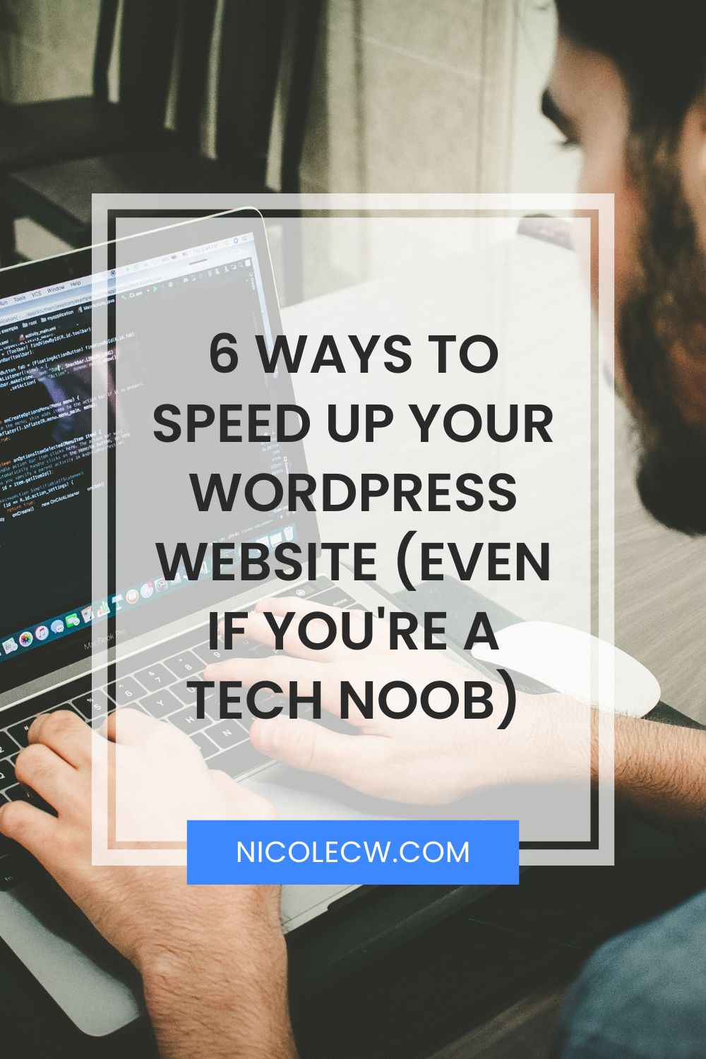 [Entrepreneurship Tips] 6 Ways To Speed Up Your WordPress Website (Even If You're A Tech Noob)