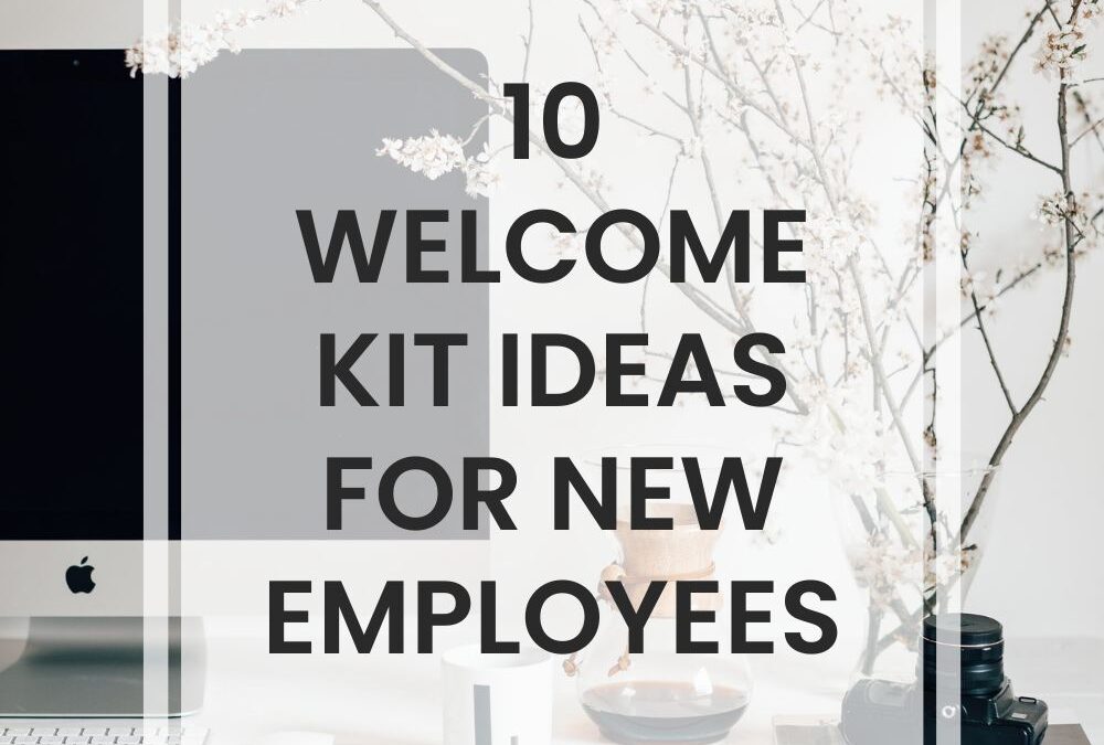 10 Welcome Kit Ideas For New Employees