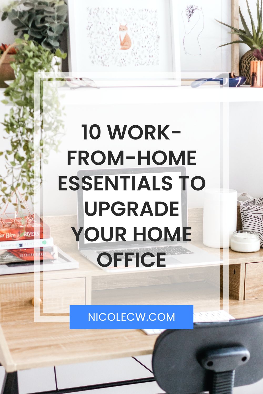 10 Home Office Essentials